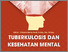 [thumbnail of Cover TUBERKULOSIS DAN KESEHATAN MENTAL]