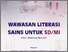[thumbnail of Cover WAWASAN LITERASI SAINS UNTUK SD/MI]