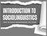 [thumbnail of INTRODUCTION TO SOCIOLINGUISTICS]